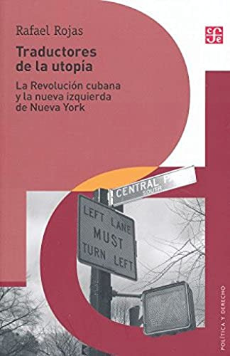 Libro Traductores De La Utopia La Revolucion Cubana Y La Nue