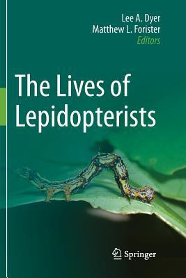 Libro The Lives Of Lepidopterists - Lee A. Dyer