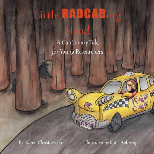 Little Radcabing Hood: A Cautionary Tale For Young Researchers, De Abbring, Katie. Editorial Lightning Source Inc, Tapa Blanda En Inglés