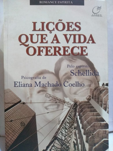 Eliana Machado Coelho Lições Que A Vida Oferece Seminovo