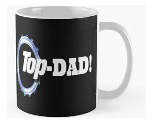 Taza ¡top-dad!, Idea De Regalo Para El Día Del Padre De Papá