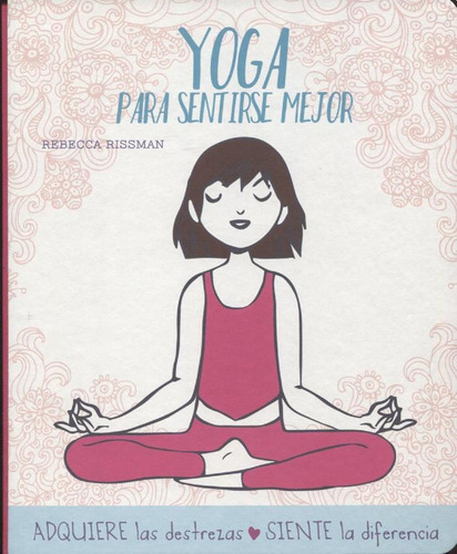 Yoga Para Sentirse Mejor - Colonel Moutarde / R. Rissman