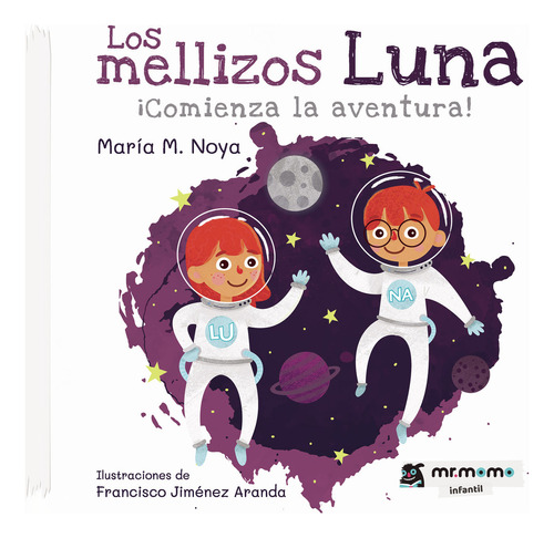 Los mellizos Luna, de Noya , María M... Editorial Mr. Momo, tapa pasta blanda, edición 1 en español, 2020