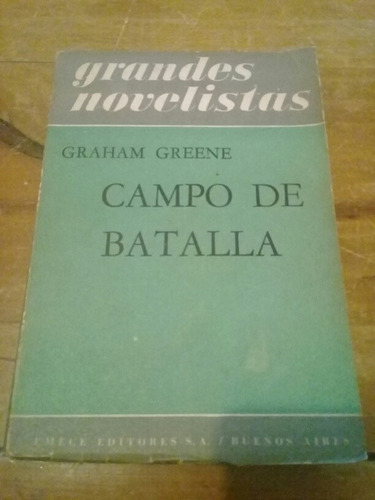 Graham Greene - Campo De Batalla - Pa