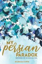 Libro My Persian Paradox : Memories Of An Iranian Girl - ...