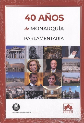 40 Años De Monarquía Parlamentaria