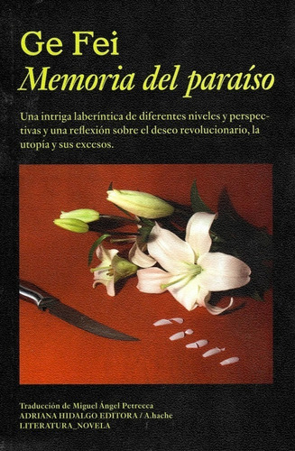 Memoria Del Paraiso - Ge Fei - Libro Adriana Hidalgo