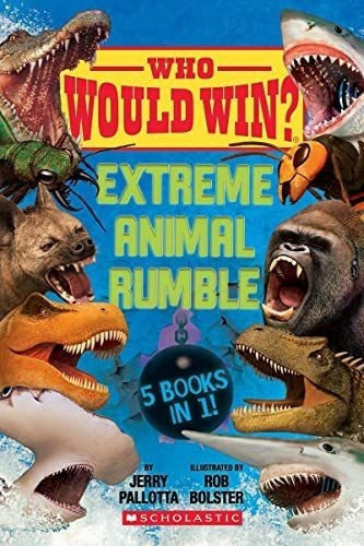 Who Would Win? Extreme Animal Rumble - Pallotta,..., de Pallotta, Je. Editorial Scholastic Inc. en inglés