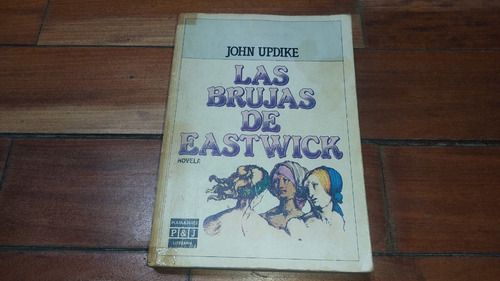 Las Brujas De Eastwick- John Updike- Plaza Y Janes-muy Bueno