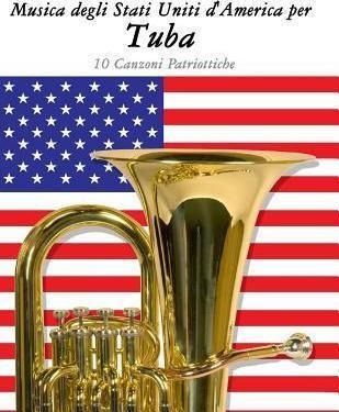 Musica Degli Stati Uniti D'america Per Tuba : 10 Canzoni ...