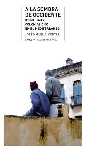 A La Sombra De Occidente - Jose Miguel G. Cortes