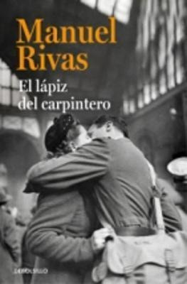 El Lapiz Del Carpintero  - Manuel Rivas