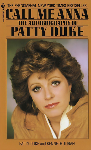 Call Me Anna: The Autobiography Of Patty Duke, De Duke, Patty. Editorial Bantam, Tapa Blanda En Inglés