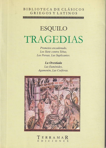 Esquilo Tragedias Prometeo Encadenado Y Otras Terramar