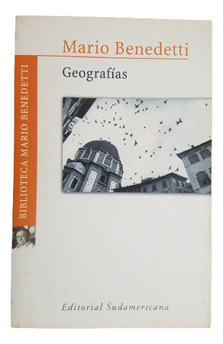 Geografias Mario Benedetti Relatos Y Poemas Suramericana