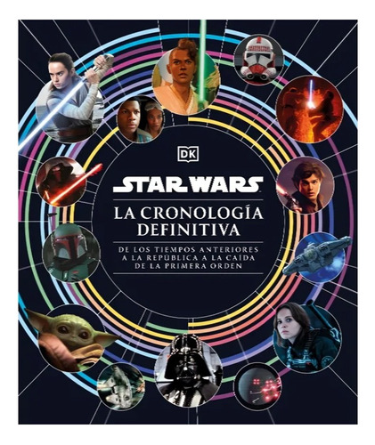 Libro Star Wars. La Cronologia Definitiva /dk Dk