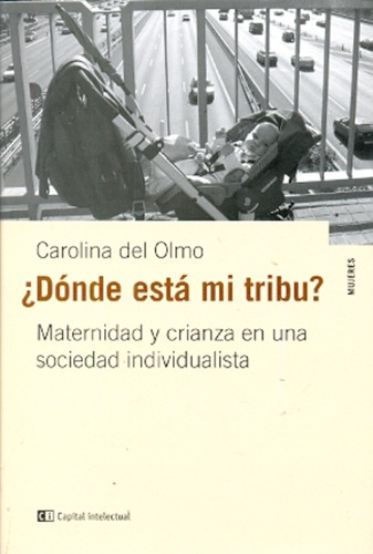 Donde Esta Mi Tribu? - Carolina Del Olmo