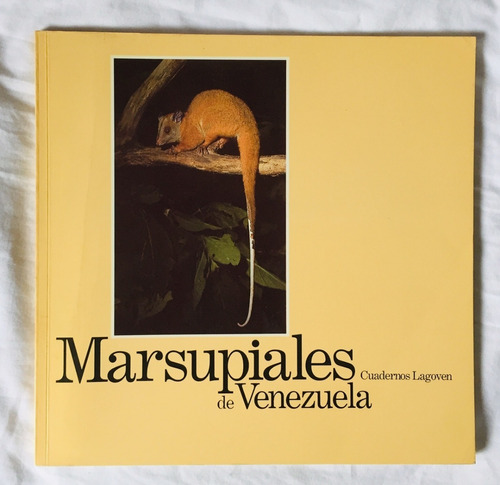 Marsupiales De Venezuela ( Cuadernos Lagoven)