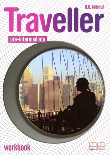 Traveller - Pre-intermediate - Wbk W/cd - Mitchell H.q