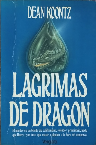 Lágrimas De Dragón / Dean Koontz / Ed. Vergara / Usado 