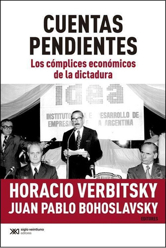 Cuentas Pendientes - Horacio Verbitsky * Siglo Xxi