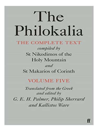 The Philokalia Vol 5 - G.e.h. Palmer. Eb15