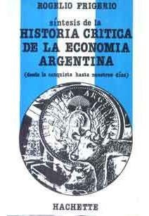 Síntesis De La Historia De La Economía Argentina