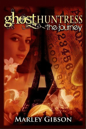 Ghost Huntress, De Marley Gibson. Editorial Tka Distribution, Tapa Blanda En Inglés