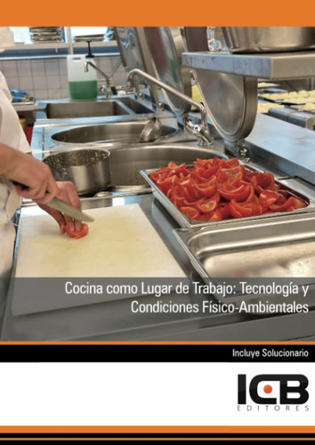 Libro: Cocina Como Lugar De Trabajo: Tecnología Y Condicione