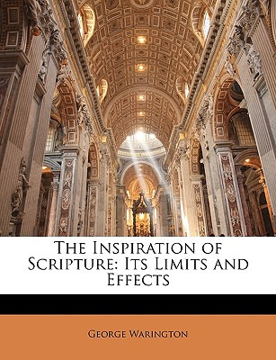 Libro The Inspiration Of Scripture: Its Limits And Effect...