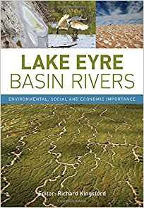 Lake Eyre Basin Rivers Environmental, Social And Economic Im