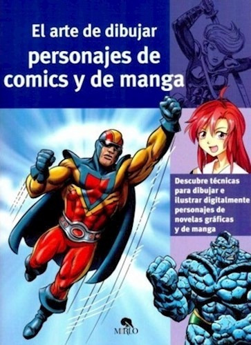 Libro El Arte De Dibujar Personajes De Comics Y De Manga De 