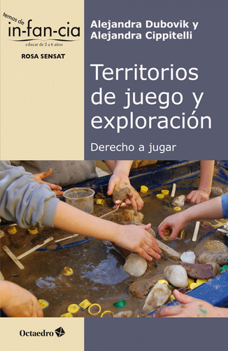 TERRITORIOS DE JUEGO Y EXPLORACIÓN - ALEJANDRA DUBOVIK, de Alejandra Dubovik. Editorial Octaedro en español