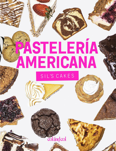 Libro Pasteleria Americana. Sil's Cakes