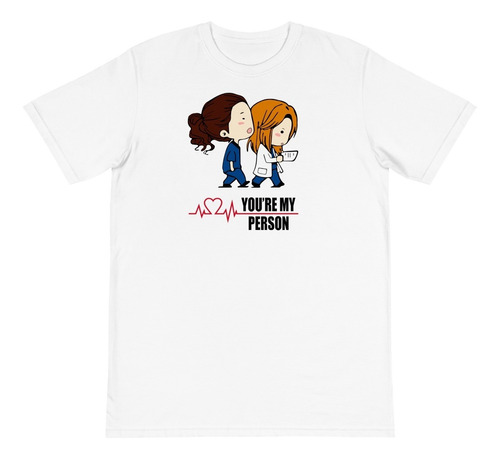 Playera Greys Anatomy. You Are My Person. Cristina Y Meredit