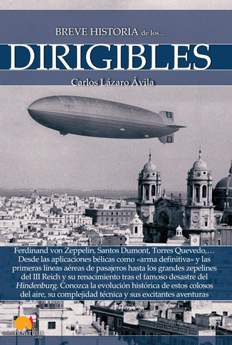 Breve Historia De Los Dirigibles (spanish Edition)