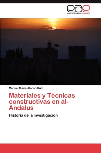 Libro: Materiales Y Técnicas Constructivas Al-andalus: His