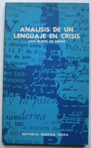 Block De Behar L./análisis De Un Lenguaje En Crisis/nuestra 