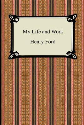 Libro My Life And Work (the Autobiography Of Henry Ford) ...
