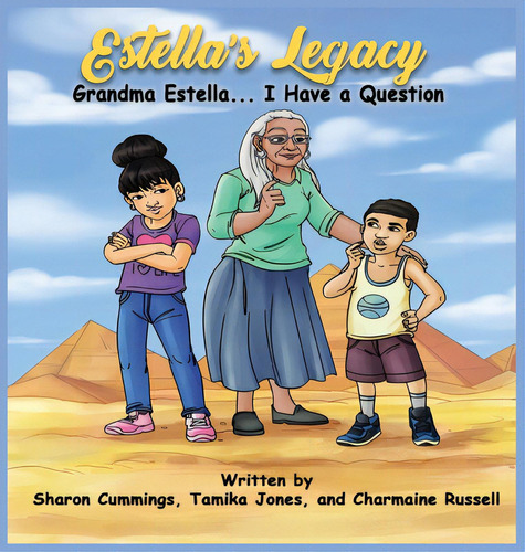Estella's Legacy: Grandma Estella...i Have A Question, De Cummings, Sharon. Editorial Lightning Source Inc, Tapa Dura En Inglés