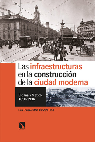 Las Infraestructuras En La Construcción... (libro Original)