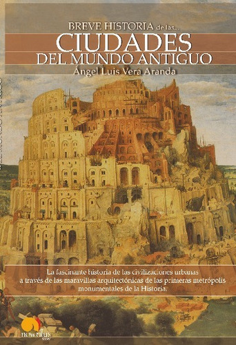 Breve Historia De Las Ciudades Del Mundo Antiguo - Angel Lui