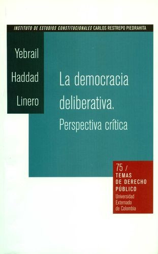 Libro Democracia Deliberativa. Perspectiva Crítica. Temas D