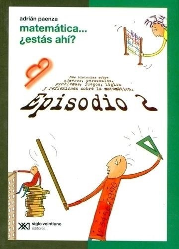 Matematica... ¿estas Ahi?. Episodio 2 - Ciencia Que Ladra-pa