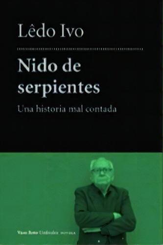 Nido De Serpientes, De Ledo Ivo. Editorial Vaso Roto Ediciones, Tapa Blanda En Español