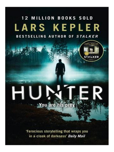 Hunter - Joona Linna Book 6 (paperback) - Lars Kepler. Ew01