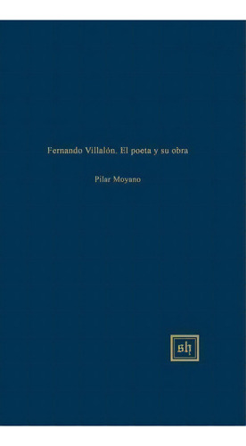 Fernando Villal N, De Pilar Moyano. Editorial Scripta Humanistica, Tapa Dura En Español