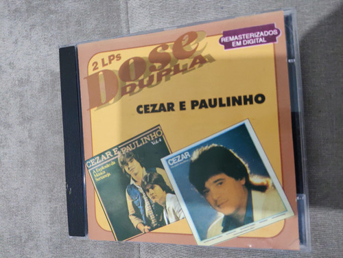 Cd Cezar E Paulinho  Dose Dupla 