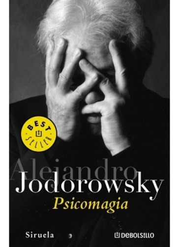 Psicomagia, Alejandro Jodorowsky, Debolsillo
