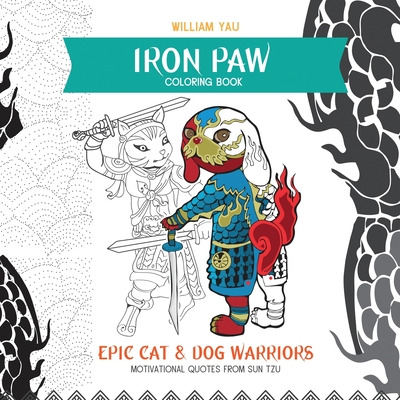 Libro Iron Paw Coloring Book: Epic Cat And Dog Warriors. ...